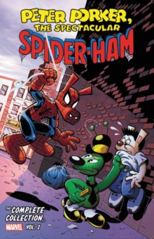 Image for Peter Porker: The Spectacular Spider-ham - The Complete Collection Vol. 1
