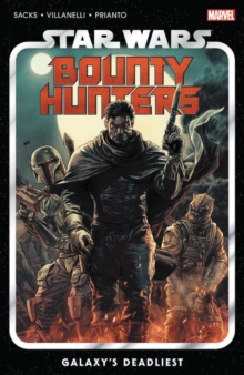 Star Wars: Bounty Hunters Vol. 1: Galaxy’s Deadliest