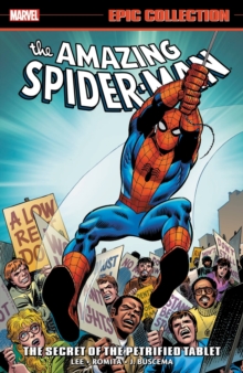 Amazing Spider-man Epic Collection: The Secret Of The Petrified Tablet