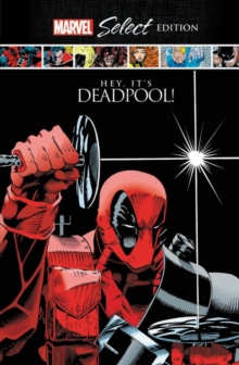 Image for Deadpool: Hey, It's Deadpool! Marvel Select Edition
