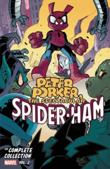 Image for Peter Porker, The Spectacular Spider-Ham: The Complete Collection Vol. 2