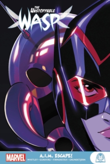 The Unstoppable Wasp: A.I.M. Escape