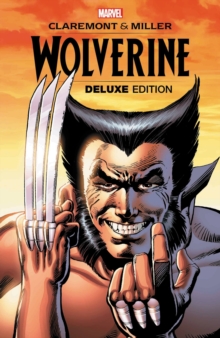 Image for Wolverine By Claremont & Miller: Deluxe Edition