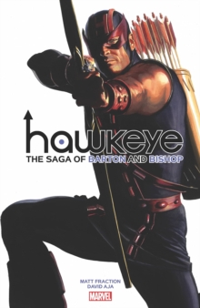 Image for Hawkeye by Fraction & Aja: The Saga of Barton and Bishop