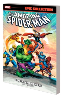 Amazing Spider-man Epic Collection: Spider-man No More