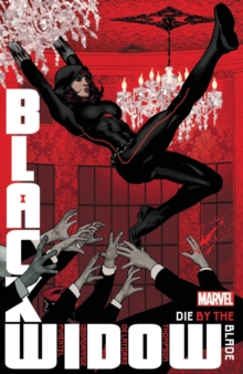 Image for Black Widow By Kelly Thompson Vol. 3: Die by the Blade