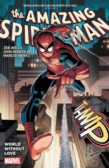 Image for Amazing Spider-Man By Wells & Romita Jr. Vol. 1: World Without Love