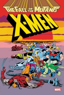 Image for X-Men: Fall Of The Mutants Omnibus