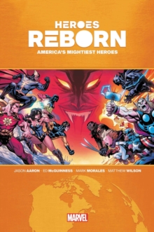 Heroes Reborn: America’s Mighties Heroes Omnibus