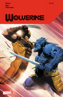 Wolverine By Benjamin Percy Vol. 6