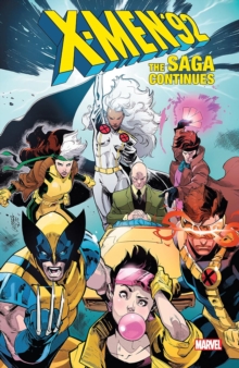 Image for X-Men '92: The Saga Continues