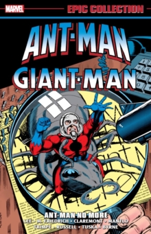 Image for Ant-Man/Giant-Man Epic Collection: Ant-Man No More