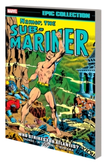 Image for Namor, The Sub-Mariner Epic Collection: Who Strikes For Atlantis?