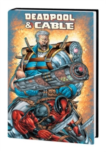 Image for Deadpool & Cable Omnibus (New Printing)