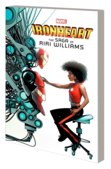 Image for Ironheart  : the saga of Riri Williams