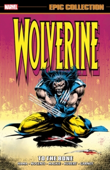 Image for Wolverine Epic Collection: To The Bone