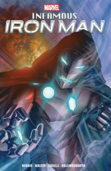 Image for Infamous Iron Man By Bendis & Maleev