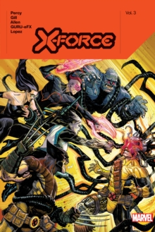 Image for X-Force by Benjamin Percy Vol. 3