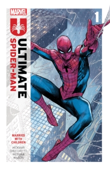 Image for Ultimate Spider-Man by Jonathan Hickman Vol. 1: Married With Children