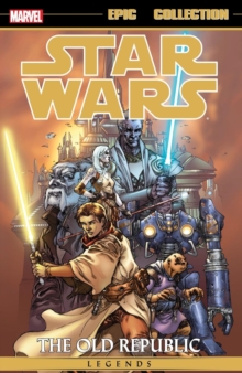 Image for Star Wars Legends Epic Collection: The Old Republic Vol. 1 (New Printing)