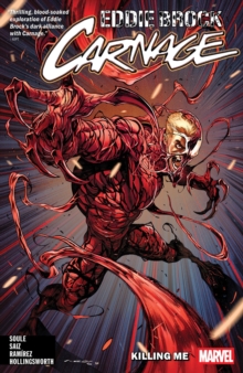 Eddie Brock: Carnage Vol. 1 - Killing Me