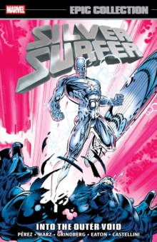 Image for Silver Surfer Epic Collection: Into The Outer Void