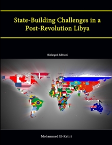 Image for State-Building Challenges in a Post-Revolution Libya (Enlarged Edition)