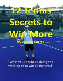 Image for 12 Tennis Secrets to Win More