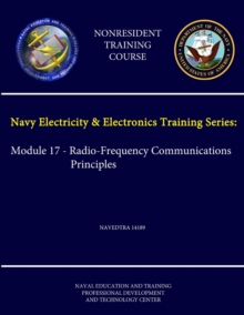 Image for Navy Electricity & Electronics Training Series: Module 17 - Radio-Frequency Communications Principles Navedtra 14189 - (Nonresident Training Course)