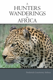 Image for A Hunter's Wanderings in Africa