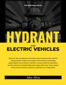 Image for Hydrant For Electric Vehicles: The Original Novel