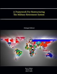 Image for A Framework For Restructuring The Military Retirement System