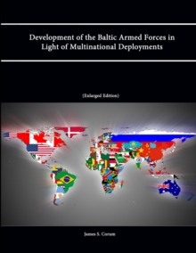 Image for Development of the Baltic Armed Forces in Light of Multinational Deployments (Enlarged Edition)