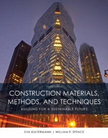 Construction Materials, Methods and Techniques