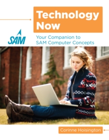 Image for Technology now  : your companion to the SAM computer concepts labs