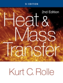 Heat and Mass Transfer, SI Edition