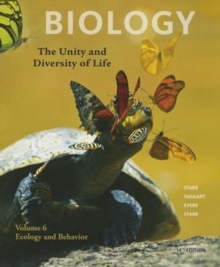 Image for Biology  : the unity and diversity of lifeVolume 6,: Ecology and behavior