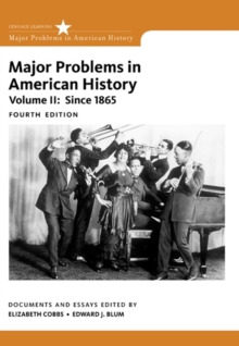 Image for Major problems in American history  : documents and essaysVolume II,: Since 1865