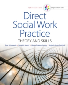 Empowerment Series: Direct Social Work Practice: Theory and Skills