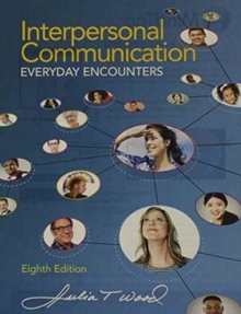 Image for Interpersonal Communication : Everyday Encounters