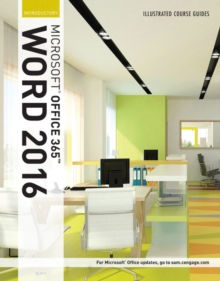 Illustrated Course Guide: Microsoft (R) Office 365 & Word 2016