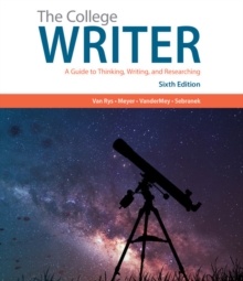 Image for The college writer  : a guide to thinking, writing, and researching