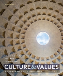 Image for Culture and Values : A Survey of the Humanities, Volume I