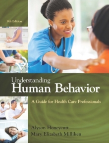 Image for Understanding Human Behavior : A Guide for Health Care Professionals