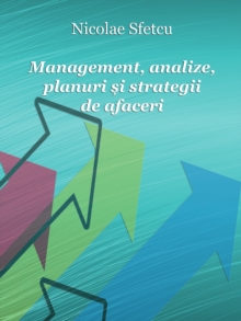 Image for Management, Analize, Planuri Si Strategii De Afaceri