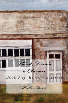 Image for Third Time's a Charm- Book 3 of the Colvin Series