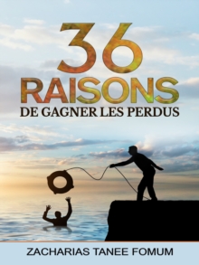 Image for Trente-Six Raisons De Gagner Les Perdus