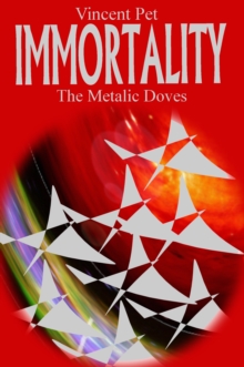 Image for Immortality: The Metallic Doves