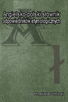 Image for Angielsko-Polski Slownik Odpowiednikow Etymologicznych
