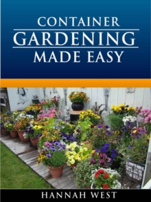 Image for Container Gardening Made Easy